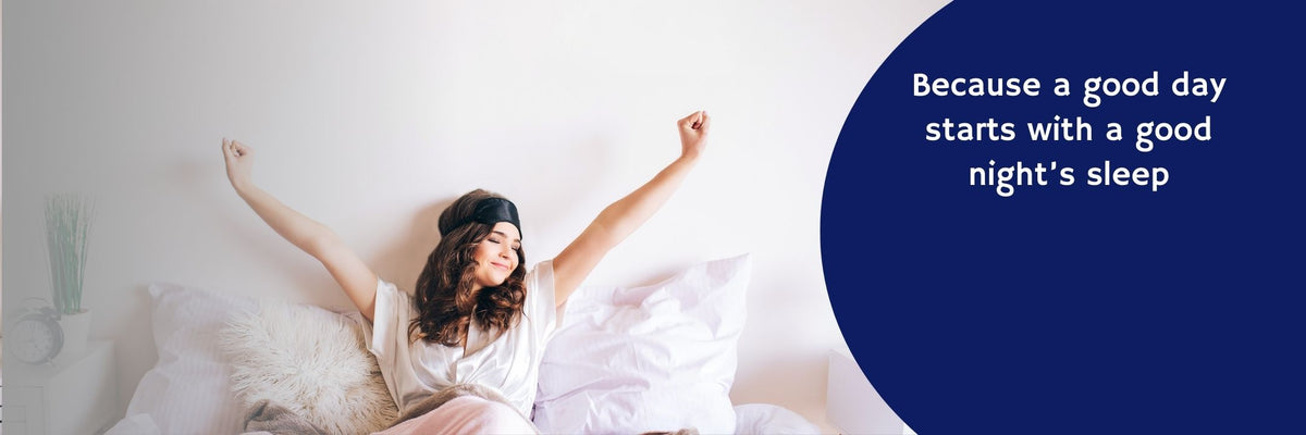 Because a good day starts with a good night's sleep